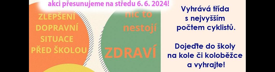 VE STŘEDU 6. 6. 2024 DO ŠKOLY NA KOLOBĚŽCE ČI KOLE